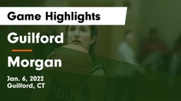 Guilford  vs Morgan  Game Highlights - Jan. 6, 2022