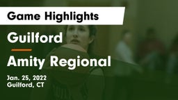 Guilford  vs Amity Regional  Game Highlights - Jan. 25, 2022