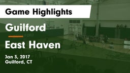Guilford  vs East Haven  Game Highlights - Jan 3, 2017