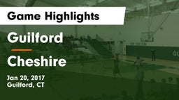 Guilford  vs Cheshire  Game Highlights - Jan 20, 2017