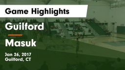 Guilford  vs Masuk  Game Highlights - Jan 26, 2017