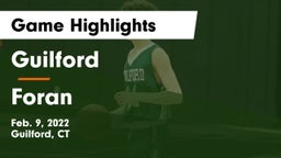 Guilford  vs Foran  Game Highlights - Feb. 9, 2022