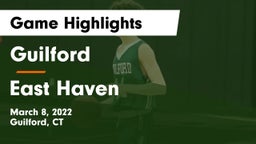 Guilford  vs East Haven  Game Highlights - March 8, 2022