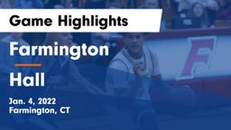 Farmington  vs Hall  Game Highlights - Jan. 4, 2022