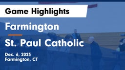Farmington  vs St. Paul Catholic  Game Highlights - Dec. 6, 2023