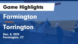 Farmington  vs Torrington  Game Highlights - Dec. 8, 2023