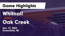 Whitnall  vs Oak Creek  Game Highlights - Jan. 17, 2023