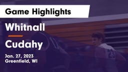 Whitnall  vs Cudahy  Game Highlights - Jan. 27, 2023