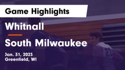 Whitnall  vs South Milwaukee  Game Highlights - Jan. 31, 2023