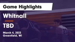 Whitnall  vs TBD Game Highlights - March 4, 2023
