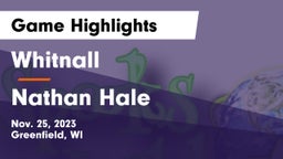 Whitnall  vs Nathan Hale  Game Highlights - Nov. 25, 2023