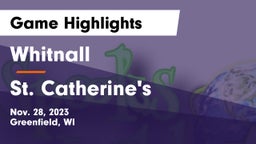 Whitnall  vs St. Catherine's  Game Highlights - Nov. 28, 2023