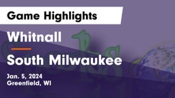 Whitnall  vs South Milwaukee  Game Highlights - Jan. 5, 2024