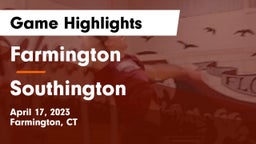 Farmington  vs Southington  Game Highlights - April 17, 2023