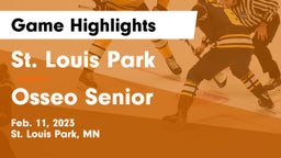 St. Louis Park  vs Osseo Senior  Game Highlights - Feb. 11, 2023