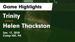Trinity  vs Helen Thackston Game Highlights - Jan. 17, 2018