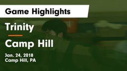 Trinity  vs Camp Hill  Game Highlights - Jan. 24, 2018