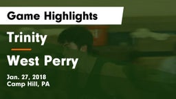 Trinity  vs West Perry  Game Highlights - Jan. 27, 2018