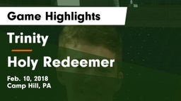 Trinity  vs Holy Redeemer  Game Highlights - Feb. 10, 2018