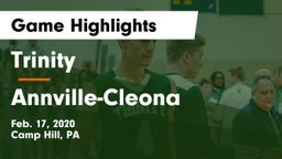 Trinity  vs Annville-Cleona  Game Highlights - Feb. 17, 2020