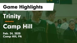 Trinity  vs Camp Hill  Game Highlights - Feb. 24, 2020