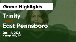 Trinity  vs East Pennsboro  Game Highlights - Jan. 14, 2022