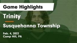 Trinity  vs Susquehanna Township  Game Highlights - Feb. 4, 2022
