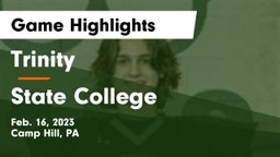 Trinity  vs State College  Game Highlights - Feb. 16, 2023