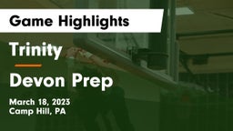 Trinity  vs Devon Prep  Game Highlights - March 18, 2023