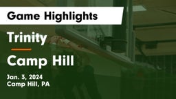 Trinity  vs Camp Hill  Game Highlights - Jan. 3, 2024