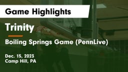 Trinity  vs Boiling Springs Game (PennLive) Game Highlights - Dec. 15, 2023