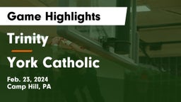 Trinity  vs York Catholic  Game Highlights - Feb. 23, 2024