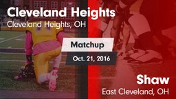 Matchup: Cleveland Heights vs. Shaw  2016