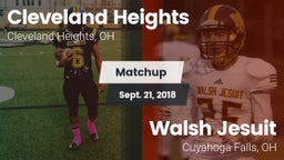 Matchup: Cleveland Heights vs. Walsh Jesuit  2018