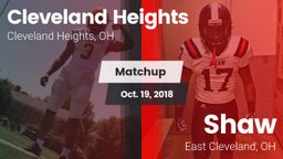 Matchup: Cleveland Heights vs. Shaw  2018