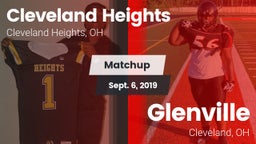 Matchup: Cleveland Heights vs. Glenville  2019