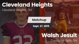 Matchup: Cleveland Heights vs. Walsh Jesuit  2019