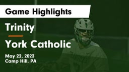 Trinity  vs York Catholic  Game Highlights - May 22, 2023