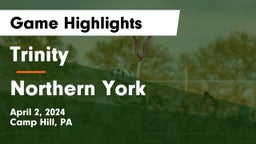 Trinity  vs Northern York  Game Highlights - April 2, 2024