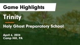 Trinity  vs Holy Ghost Preparatory School Game Highlights - April 6, 2024