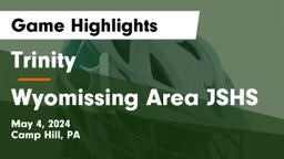 Trinity  vs Wyomissing Area JSHS Game Highlights - May 4, 2024