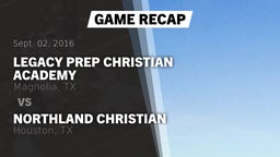 Recap: Legacy Prep Christian Academy vs. Northland Christian  2016