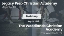 Matchup: Legacy Prep vs. The Woodlands Christian Academy  2016