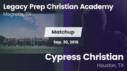 Matchup: Legacy Prep vs. Cypress Christian  2016