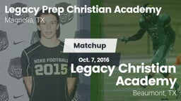Matchup: Legacy Prep vs. Legacy Christian Academy  2016