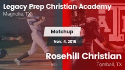 Matchup: Legacy Prep vs. Rosehill Christian  2016