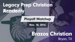 Matchup: Legacy Prep vs. Brazos Christian  2016