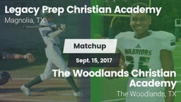 Matchup: Legacy Prep vs. The Woodlands Christian Academy  2017