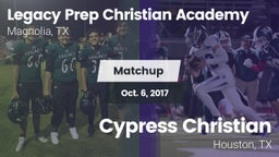 Matchup: Legacy Prep vs. Cypress Christian  2017
