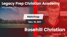 Matchup: Legacy Prep vs. Rosehill Christian  2017